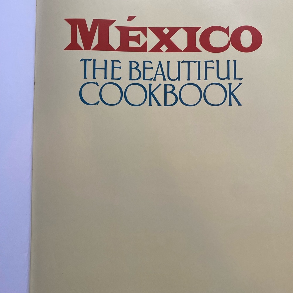 México The Beautiful Cookbook - Cream Cover